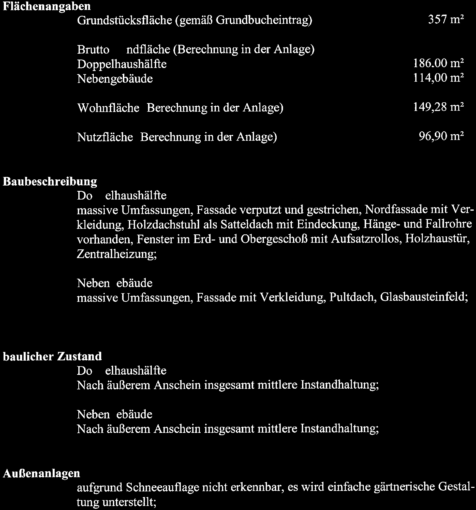 Doppelhaushälfte mit Nebengebäude in Nagel